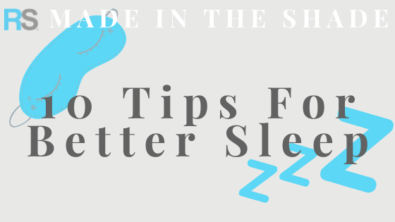 10 Tips For Better Sleep