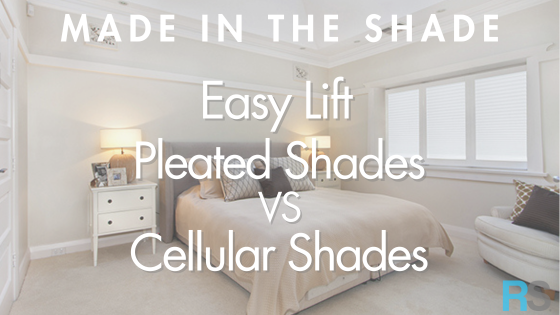 Easy Lift Pleated vs. Cellular Shades