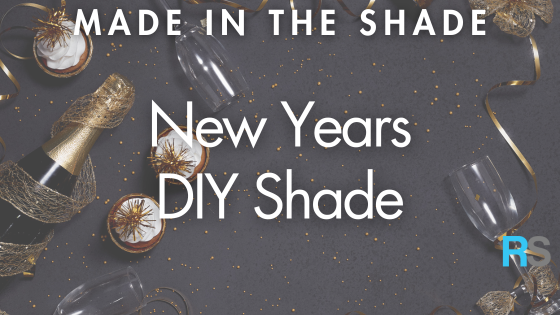 New Years DIY Shade