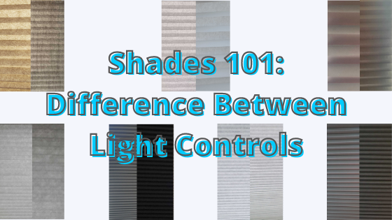 Shades 101: Difference Between Light Controls